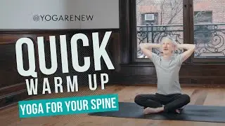 Quick, warmup exercises for the spine | YogaRenew: Yoga for a Healthy Spine