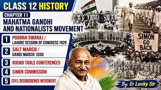 Chapter 11 Mahatma Gandhi and Nationalist Movement - part 4 | Class 12 History
