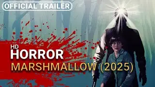 Marshmellow (2025) - Official Trailer