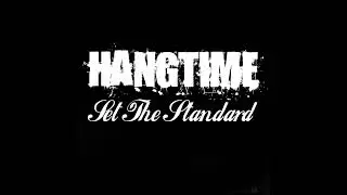 Hangtime - Set The Standard EP