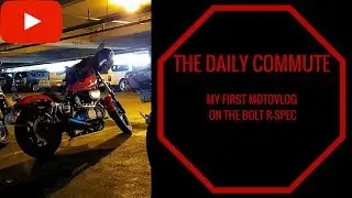 My First Motovlog: 2016 Yamaha Bolt R-Spec
