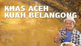 REVIEW KUAH BEULANGONG | Menu Khas Aceh