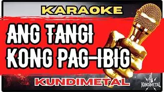 Kundiman to Metal Karaoke: &ldquo;Ang Tangi Kong Pag-ibig&rdquo; (Minus One Instrumental w/ Lyrics) | KundiMetal