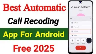 Best Call recording for Android 2025 || Best Automatic Call Recording App for Android 2025