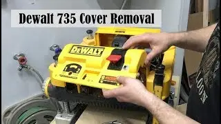 Dewalt DW735 planer remove cover