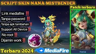 TERBARU‼️Script Skin Nana default to Mistbender Patch Terbaru 2024