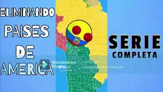 🌎ELIMINANDO PAISES DE AMERICA🌎 - 💥 SERIE COMPLETA 💥