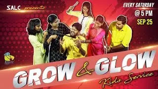 GROW & GLOW | KIDS SERVICE @ 5 PM | SALC | 25 SEP 2021 | 4K