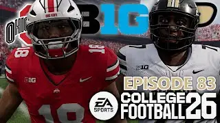 Huge Road Game Against Ohio State | Purdue Boilermakers College Football 26 Dynasty Ep. 83