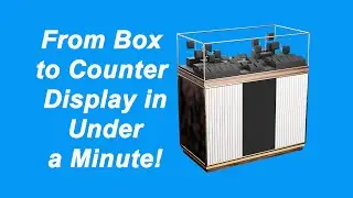 From Box to Counter Display in Under a Minute!