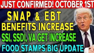 JUST CONFIRMED! October 1st SNAP, EBT & Food Stamp Benefits &ndash; Increases for SSI, SSDI & VA