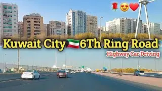 Kuwait City 6 Ring Road🇰🇼|| Kuwait First Vloging On  tha Way, Kuwait Highway Roads,