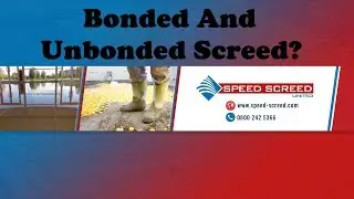Bonded and Unbonded Screed?