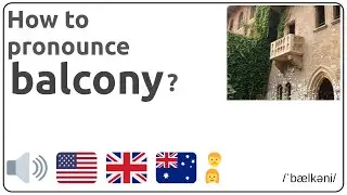 How to pronounce balcony in english?