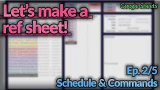 Let's make a ref sheet! - Ep. 2/5, Schedule & Commands