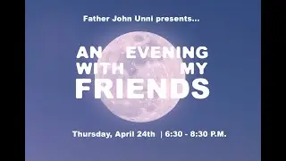 An Evening with My Friends