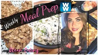 WEEKLY MYWW MEAL PREP (Clean Eating) FOR WEIGHT LOSS | BFAST, LUNCH & SNACK-MYWW | WEIGHT WATCHERS!!