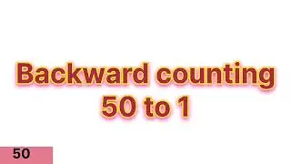 Back ward counting 50 to 1 । backward counting । Nursery Lkg Ukg class ।