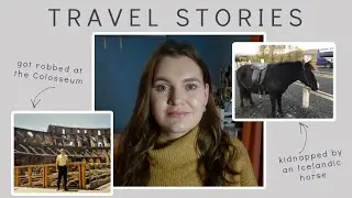 travel stories | some funny and weird things that have happened to me while traveling