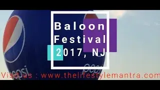 Fun At Baloon Festival New jersey 2017