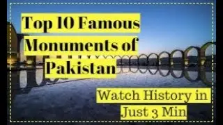 Top 10 Famous Monuments of Pakistan