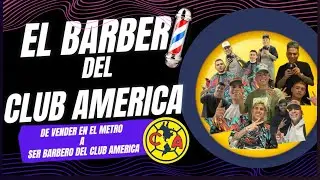 DE VENDER EN EL METRO A SER BARBERO DEL CLUB AMERICA #clubamerica