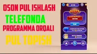 INTERNETDA PROGRAMMA ORQALI OSON PUL ISHLASH TELEFONDA PUL TOPISH ЗАРАБОТАТЬ ДЕНЬГИ MONEY EARN REAL