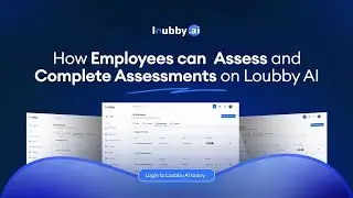 How to Use the Assessment Feature as a Candidate on Loubby AI