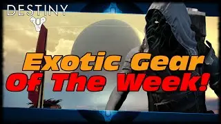 Destiny Exotic Gear Of The Week From Xur The Agent Of The Nine! Destiny Exotic Gear!