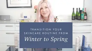 Follow These 5 Rules to Transition Your Skincare Routine for Spring