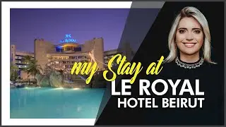 Le Royal Hotel Beirut, Lebanon | HOTEL REVIEW