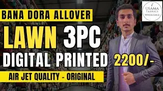 21- DIGITAL PRINTED LAWN 3PC BANA DORA ✨ Premium Original Demanding Stock | Wholesale Faisalabad