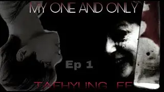 [BTS FF] TAEHYUNG FF~my one and only ep 1 (YANDERE SIMULATOR)