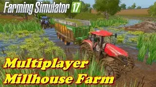 Farming Simulator 17 | Multiplayer - D. Fun4all | Timelapse | Millhouse Farm | Episode 1