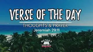 Unveiling the Power of Jeremiah 29:11 -  Inspirational - Bible Verse Of The Day - February 17, 2024