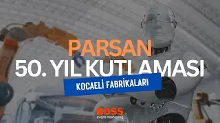 Parsan 50. Yıl Kutlaması Parsan Gebze Fabrikaları