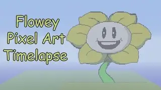 Minecraft Pixel Art Timelapse | Flowey (Undertale)