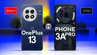 OnePlus 13 5G Vs Nothing Phone 3A Pro   #Trakontech