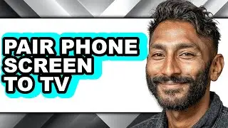 How to Pair Phone Screen to Tv (easy Method)