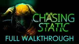 Chasing Static - Full Walkthrough