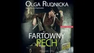 Fartowny pech Autor: Olga Rudnicka - audiobook - demo
