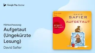 &bdquo;Aufgetaut (Ungek&uuml;rzte Lesung)&ldquo; von David Safier&nbsp;&middot; H&ouml;rbuchauszug