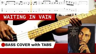 Waiting in vain - Bob Marley (BASS COVER + TABS)