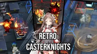 [Arknights] - How good was Casterknights at release?