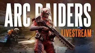 🔴 ARC Raiders - We Back With The Loot Farm Livestream (PS5)