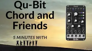 5 minutes with Qu-Bit Chord and Friends