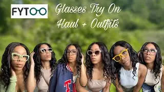 Fytoo Eyewear Try on Haul w/ Outfits | KaylaTiona