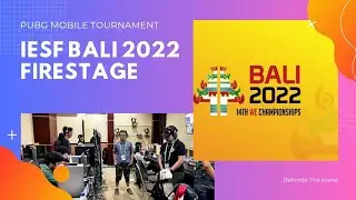 IESF Bali 2022 - PUBG Mobile Tournament