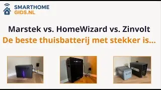 Wat is de beste thuisbatterij met stekker? Marstek vs. Homewizard vs. Zinvolt: wij hebben ze getest!