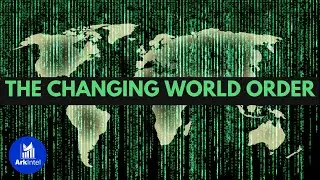 The Changing World Order